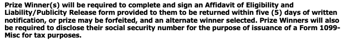 Winners are reuire dto sign an Affidavit of Eligibility to claim Prize.