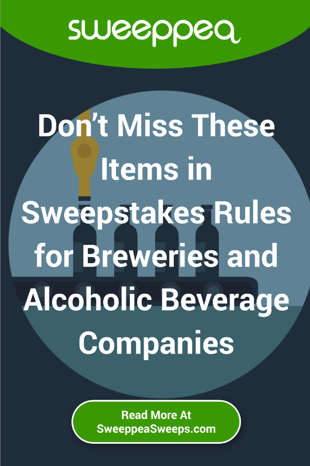 Don’t Miss These Items in Sweepstakes Rules for Breweries and Alcoholic Beverage Companies