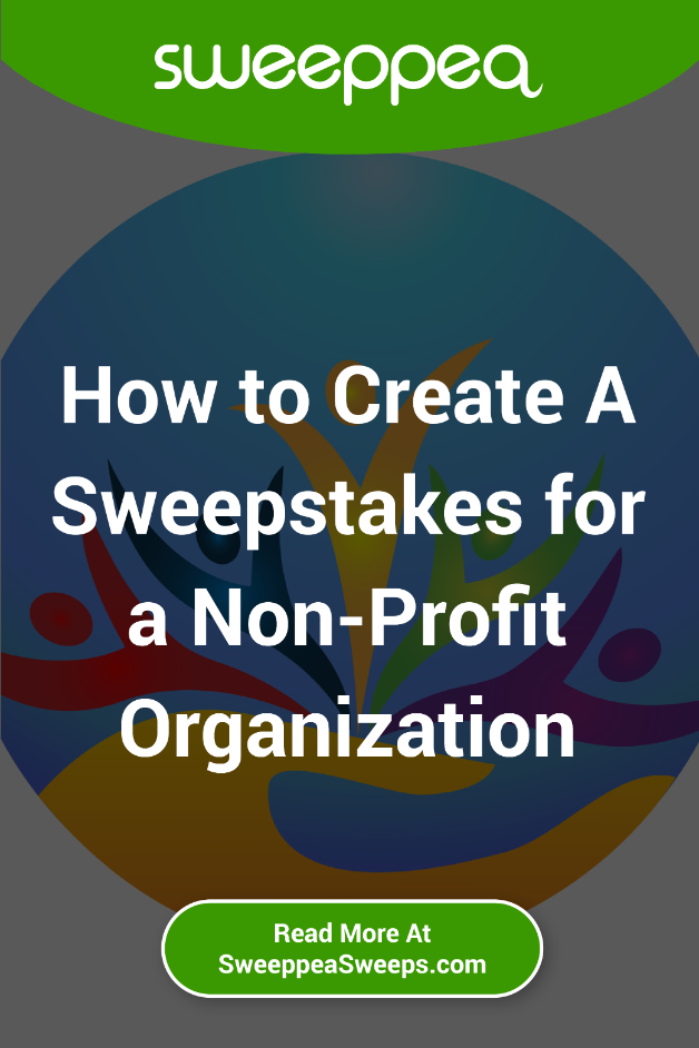 How to Create A Sweepstakes for a Non-Profit Organization
