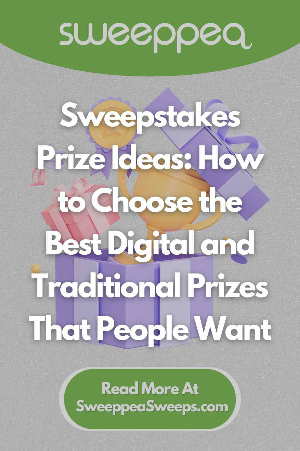 Sweepstakes Prize Ideas: How to Choose the Best Digital and Traditional Prizes That People Want
