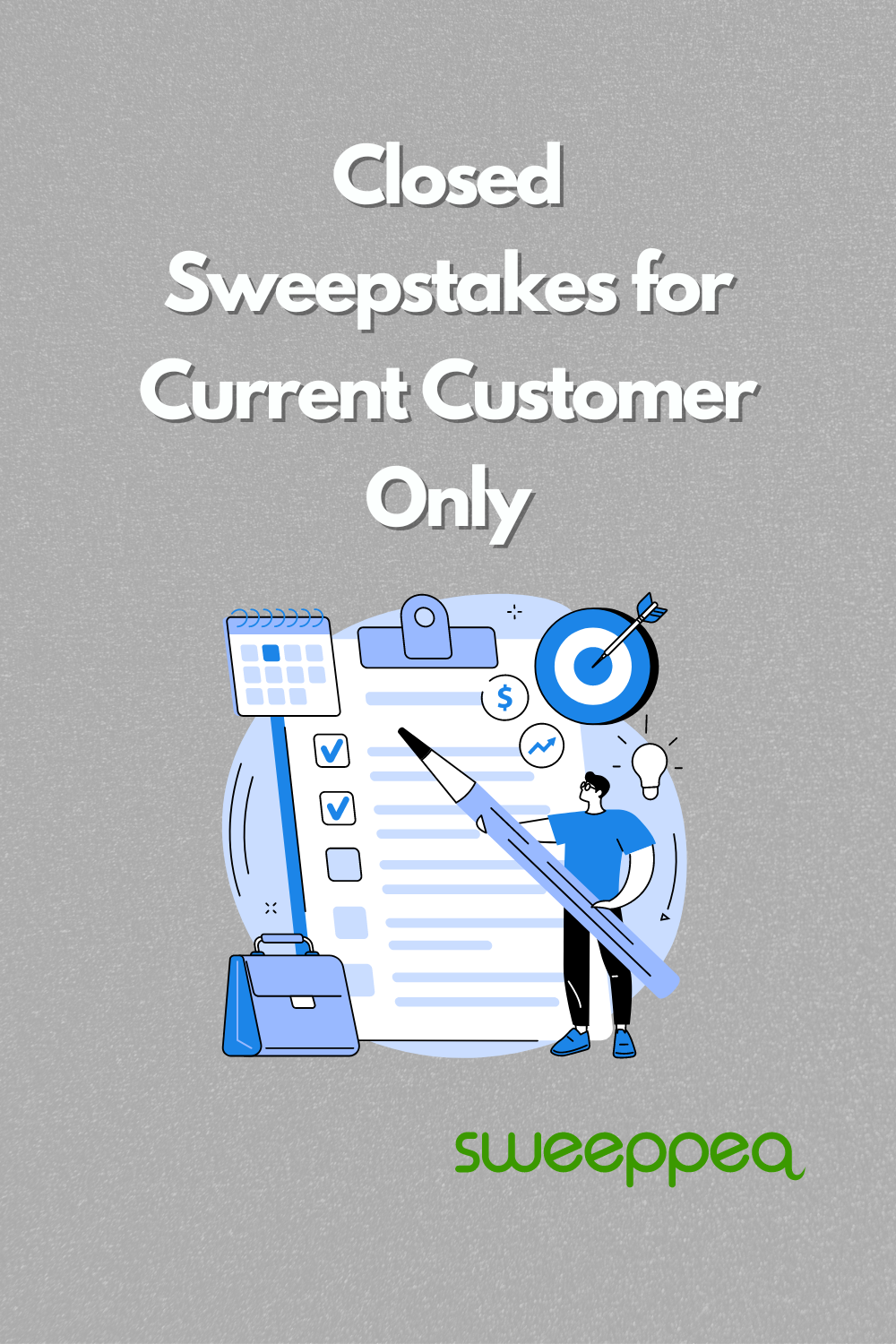 Closed Sweepstakes for Current Customer Only