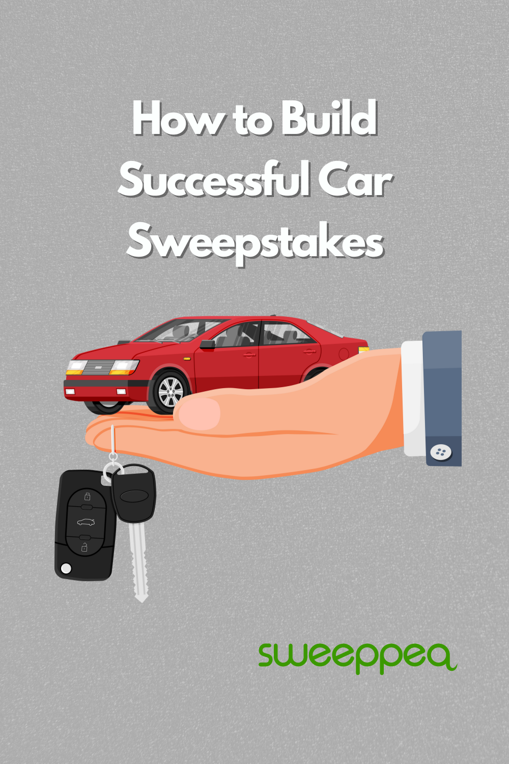 How to Build Successful Car Sweepstakes