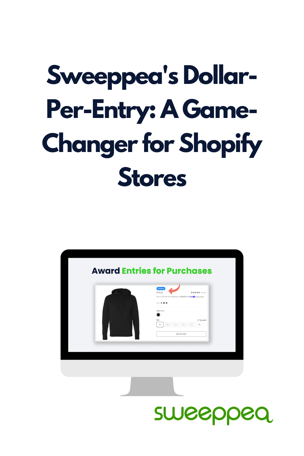 Sweeppea’s Dollar-Per-Entry: A Game-Changer for Shopify Stores